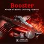 Booster (feat. Darkness & Jhon King) [Explicit]