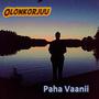 Paha Vaanii (feat. Pete Wiitala)