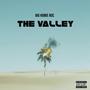 The Valley (Explicit)