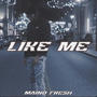 Like Me (feat. T. Anthony) [Explicit]