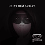 Chat Dem A Chat