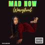 Mad Now (Explicit)