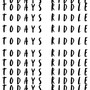 Today's Riddle