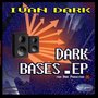 Dark Bases E.p