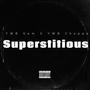 Superstitious (feat. YWB Choppa) [Explicit]