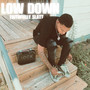 Low Down (Explicit)