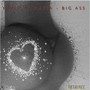 Big Ass (Explicit)