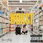 Worst (Explicit)