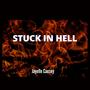 Stuck in Hell (Explicit)