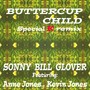 Buttercup Child (Special K Remix) [feat. Anne Jones & Kevin Jones]