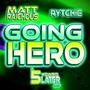 Going Hero (feat. ryTchie) [Explicit]