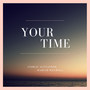 Your Time