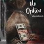 No Option (Explicit)