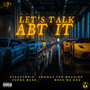 Let's Talk Abt It (feat. Conway The Machine, Fuego Base & Brav Da God) [Explicit]