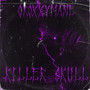 Killer Skull (Explicit)