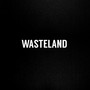 Wasteland (Explicit)