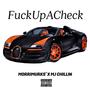 **** Up a Check (feat. MorriMurks') [Explicit]