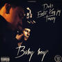 BABY BOY (feat. Da D3 & Trezzy) [Explicit]
