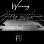 Warning (feat. PIT & La'Keith Rashad)