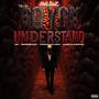 Do You Understand (feat. JAK, Madman RDV, Sasquatch Josh & Kung Fu Vampire) [Explicit]