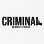 CRIMINAL (Explicit)