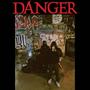 Danger (feat. Oxy18x, Miliano18x & PShortyOnTheBeat) [Explicit]