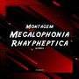 Megalophonia Rhaypheptica - Super Slowed (Explicit)