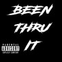 Been Thru It (Explicit)