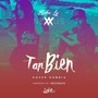 Tan bien (Versión Cumbia)