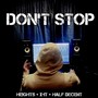 Don't Stop (feat. X-IT & Half Decent) [Explicit]