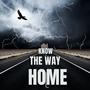 Know The Way Home (feat. Xay Hill & Dr. Baraka)