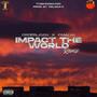 Impact the world (feat. Familya & Deleoxx)