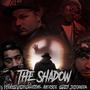 The Shadow (feat. Lebowski, DARKSSIDE & Toxic Leaf) [Explicit]