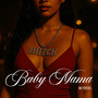 BABY MAMA (Explicit)