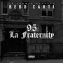 95: LA FRATERNITY (Explicit)