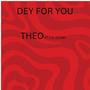 Dey For You (feat. Lil Dusky) [Explicit]