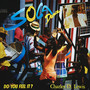 Do You Feel It (Expanded Anniversary Edition)