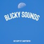 Blicky Sounds (Explicit)