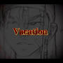 Vacation (Explicit)