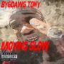 Moving Slow (feat. Chino Dolla) [Explicit]