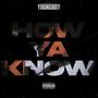 How Ya Know (Explicit)