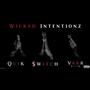 Wicked Intentionz (Explicit)