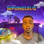 Mpumelelo (Explicit)