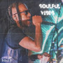 Soulful Vibes (Explicit)