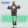 Either Way (Explicit)