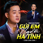 Gửi Em Người Hà Tĩnh (Cha Cha Cha)