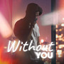 Without You