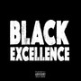BLACK EXCELLENCE (Explicit)