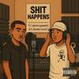 Sh!t Happens (feat. T.C & G Number Music)