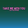 Take Me With You (Jazz Saxophone)